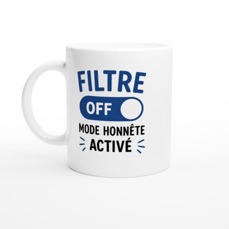 Mug Humour Filtre OFF Mode Honnête Activé