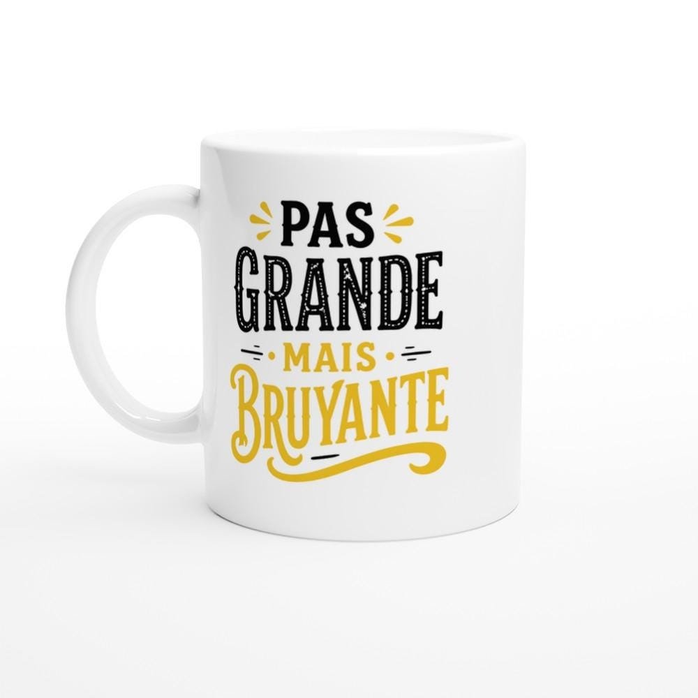 Mug Humour Pas Grande Mais Bruyante