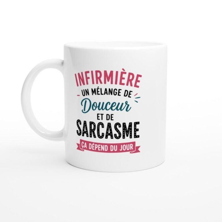 Mug Infirmière Un Mélange De Douceur Et De Sarcasme