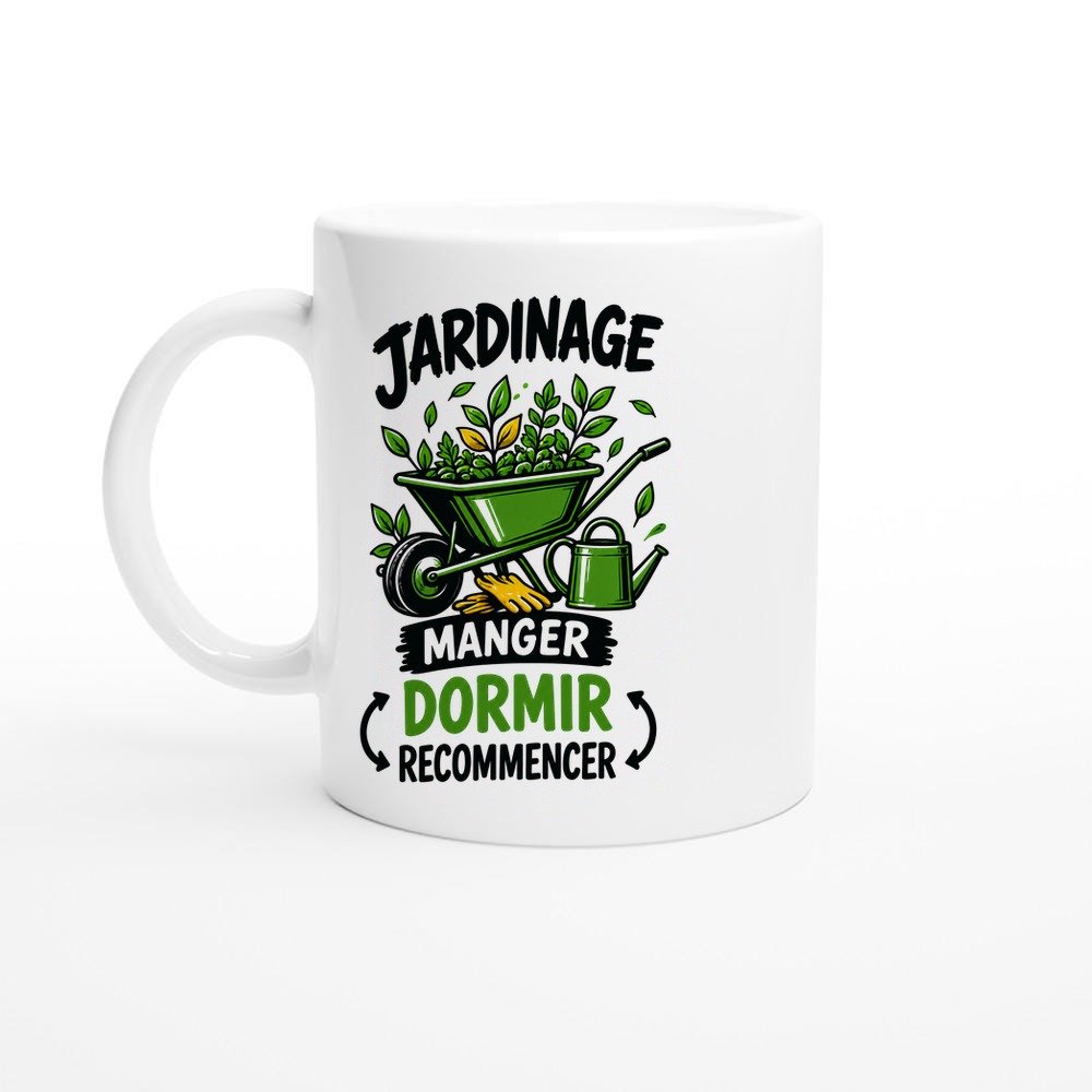Mug Jardinage Manger Dormir Recommencer – Idée Cadeau Amoureux des Plantes