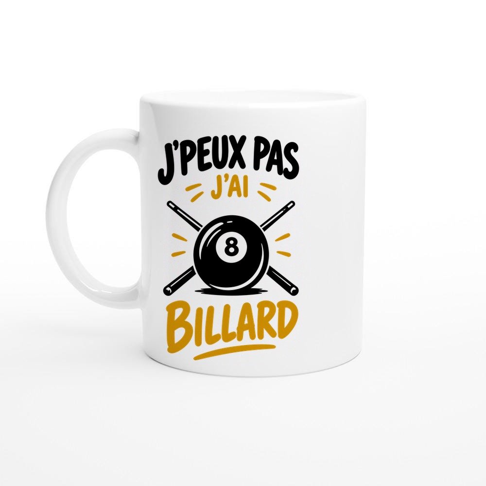 Mug J&rsquo;peux Pas J&rsquo;ai Billard – Idée Cadeau