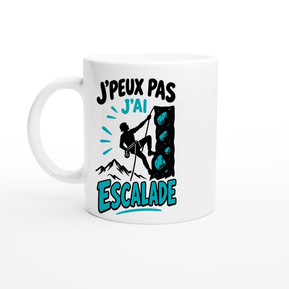 Mug J&rsquo;peux Pas J&rsquo;ai Escalade – Idée Cadeau Grimpeur