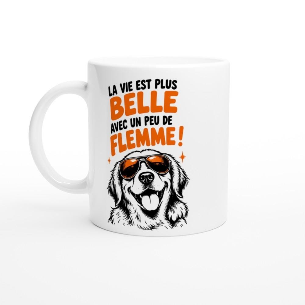 Mug La Vie Est Plus Belle avec un Peu de Flemme – Idée Cadeau Humour Paresse
