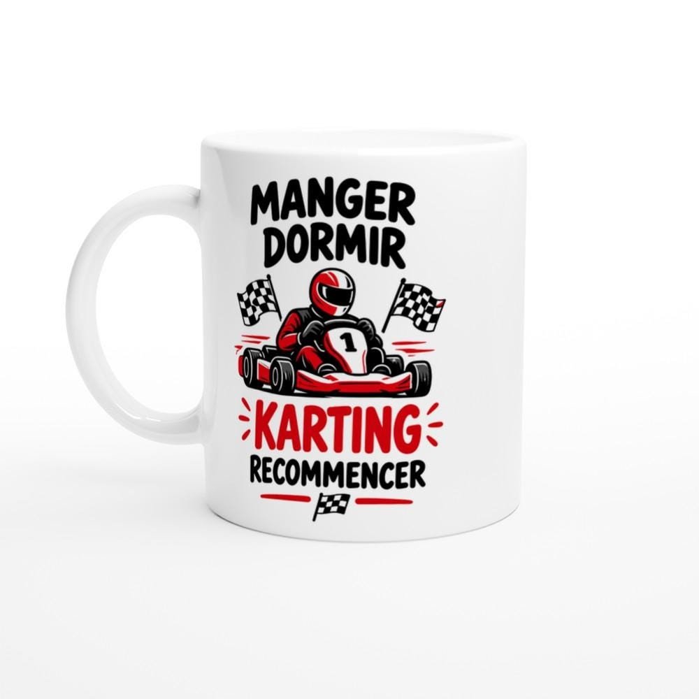 Mug Manger Dormir Karting Recommencer – Idée Cadeau