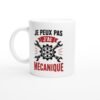 Mug Mécanique Je Peux Pas J&rsquo;Ai Mécanique