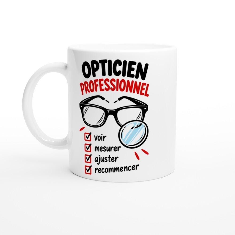 Mug Opticien Professionnel Voir Mesurer Ajuster Recommencer – Idée Cadeau