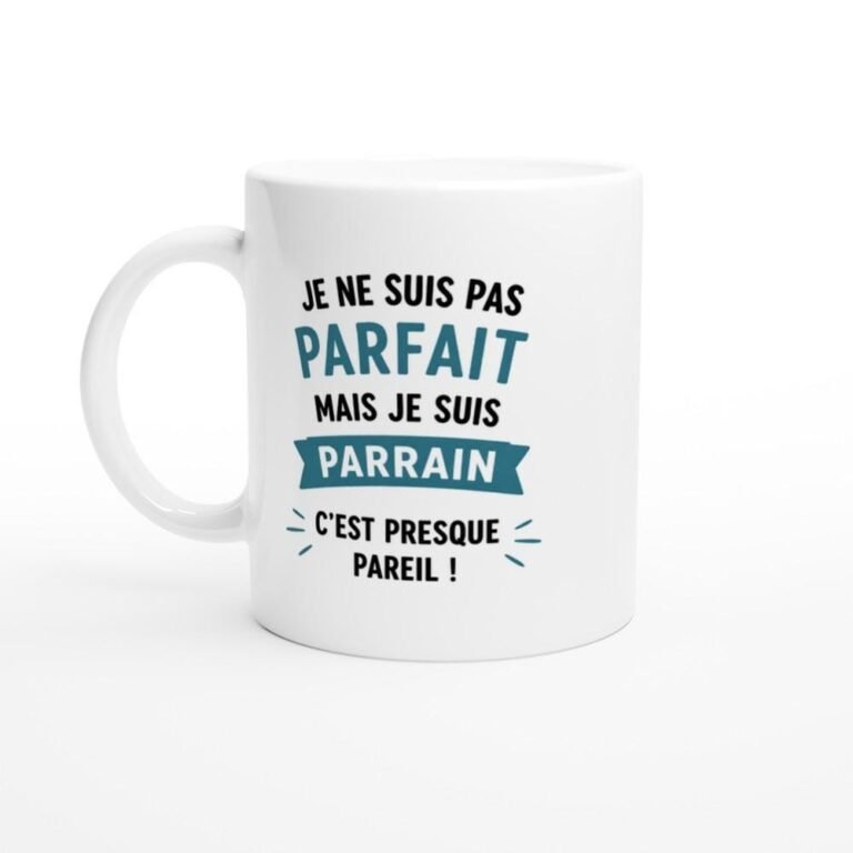 Mug Parrain Je Ne Suis Pas Parfait Mais C'Est Presque Pareil