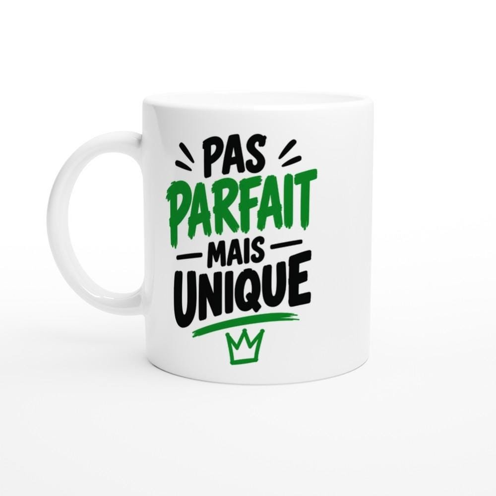 Mug Pas Parfait Mais Unique – Idée Cadeau Drôle Autodérision