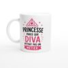 Mug Princesse Parce Que Diva N&rsquo;Était Pas Un Métier
