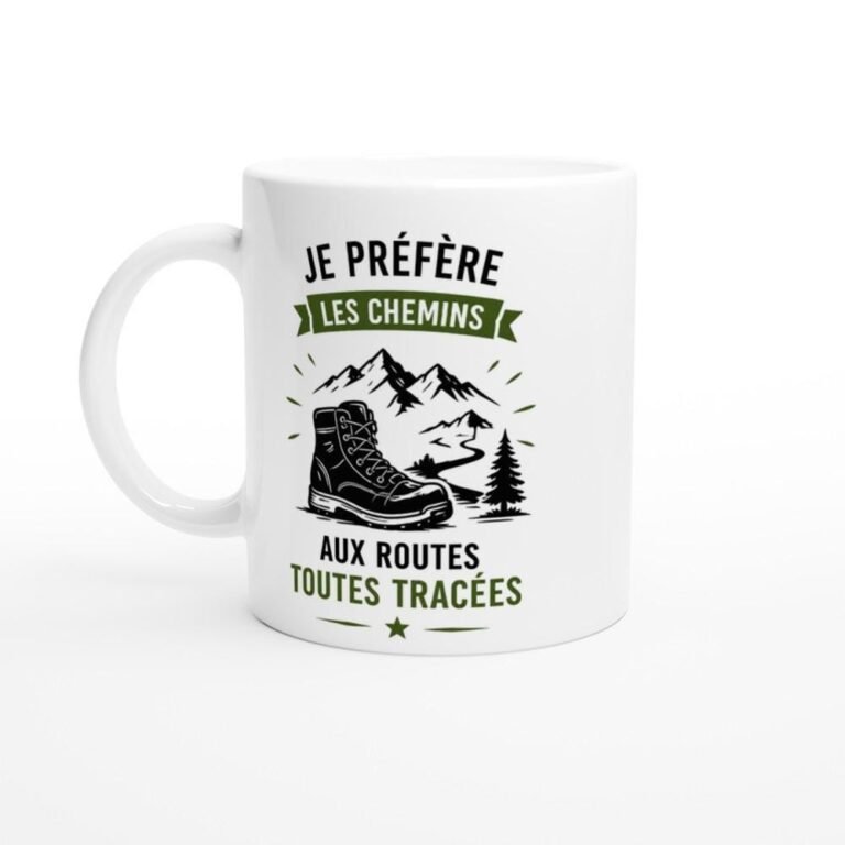 Mug Randonnée Je Préfère Les Chemins Aux Routes Toutes Tracées
