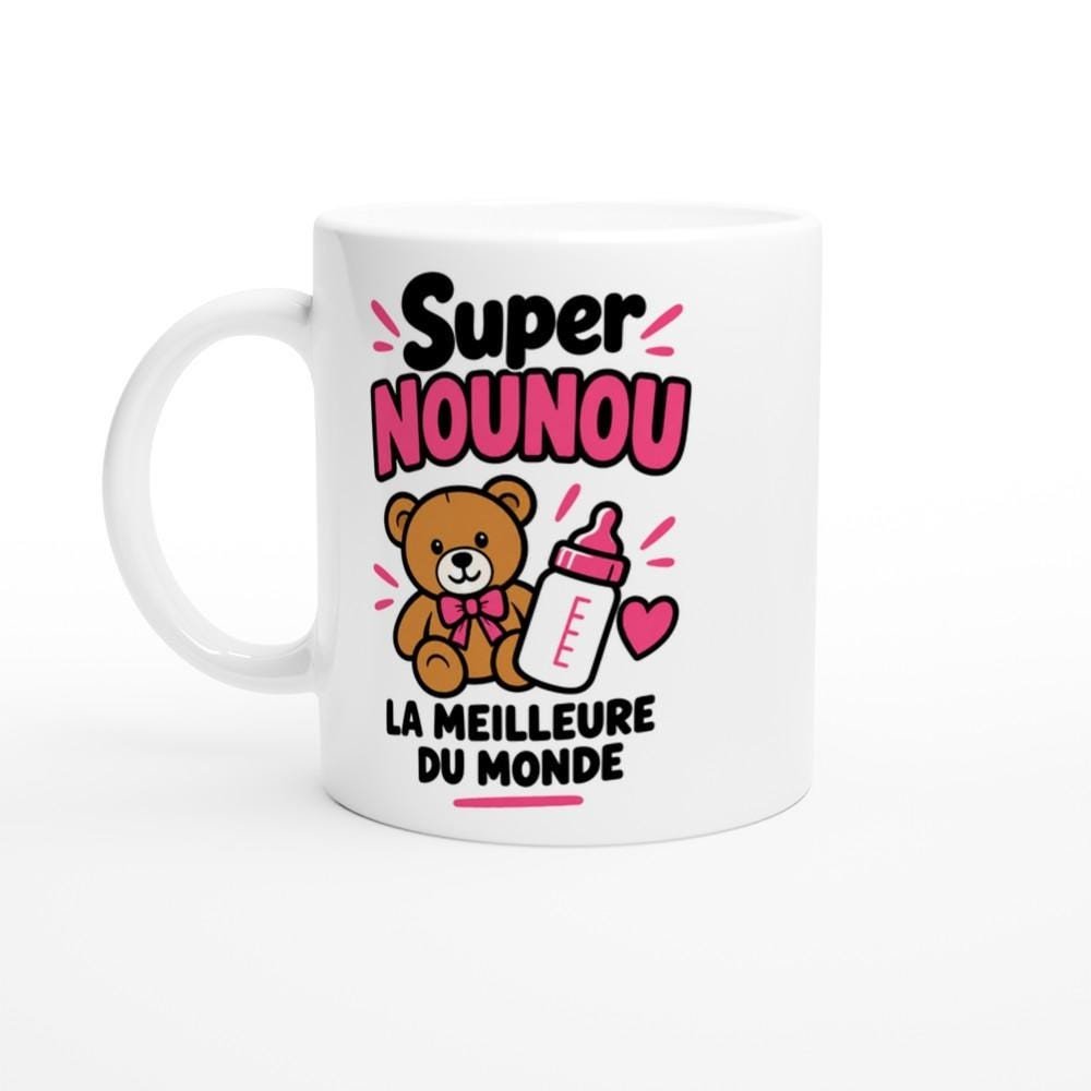 Mug Super Nounou la Meilleure du Monde - Idée Cadeau Mug Super Nounou la Meilleure du Monde – Idée Cadeau