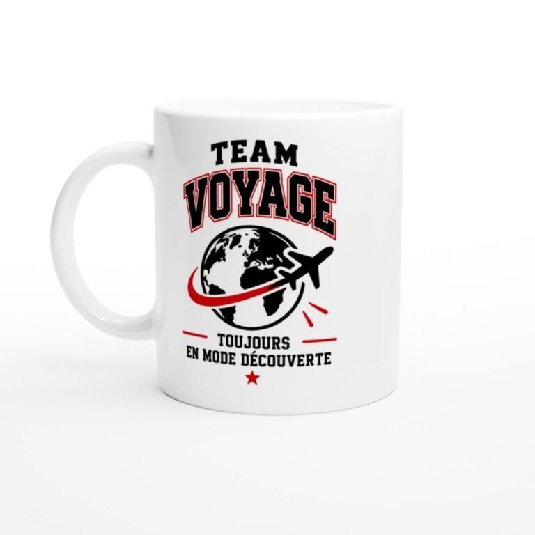 Mug Team Voyage Toujours en Mode Découverte - Idée Cadeau
