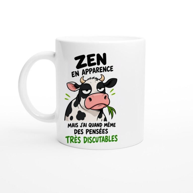 Mug Zen en Apparence Mais J'ai Quand Même des Pensées Très Discutables - Idée Cadeau