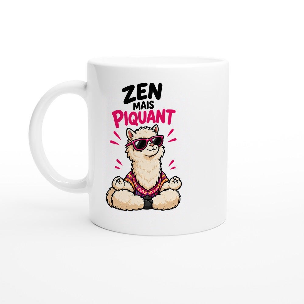 Mug Zen Mais Piquant – Idée Cadeau Drôle Caractère
